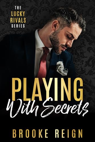 Playing With Secrets: A Brothers Best Friend vs. Billionaire Boss Romance