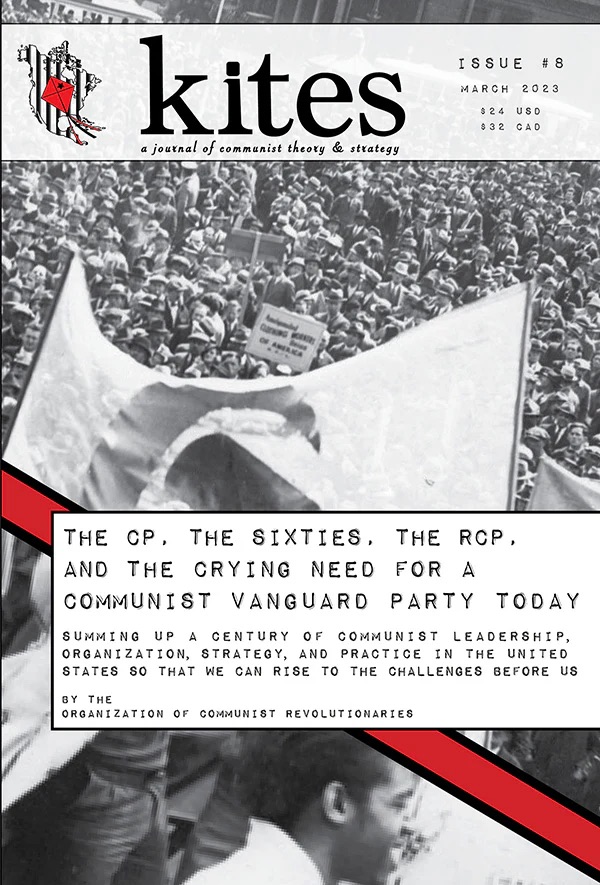 The CP, the Sixties, the RCP, and the Crying Need for a Communist Vanguard Party Today