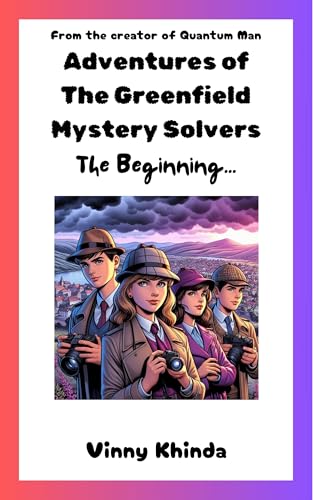 Adventures of The Greenfield Mystery Solvers: The Beginning