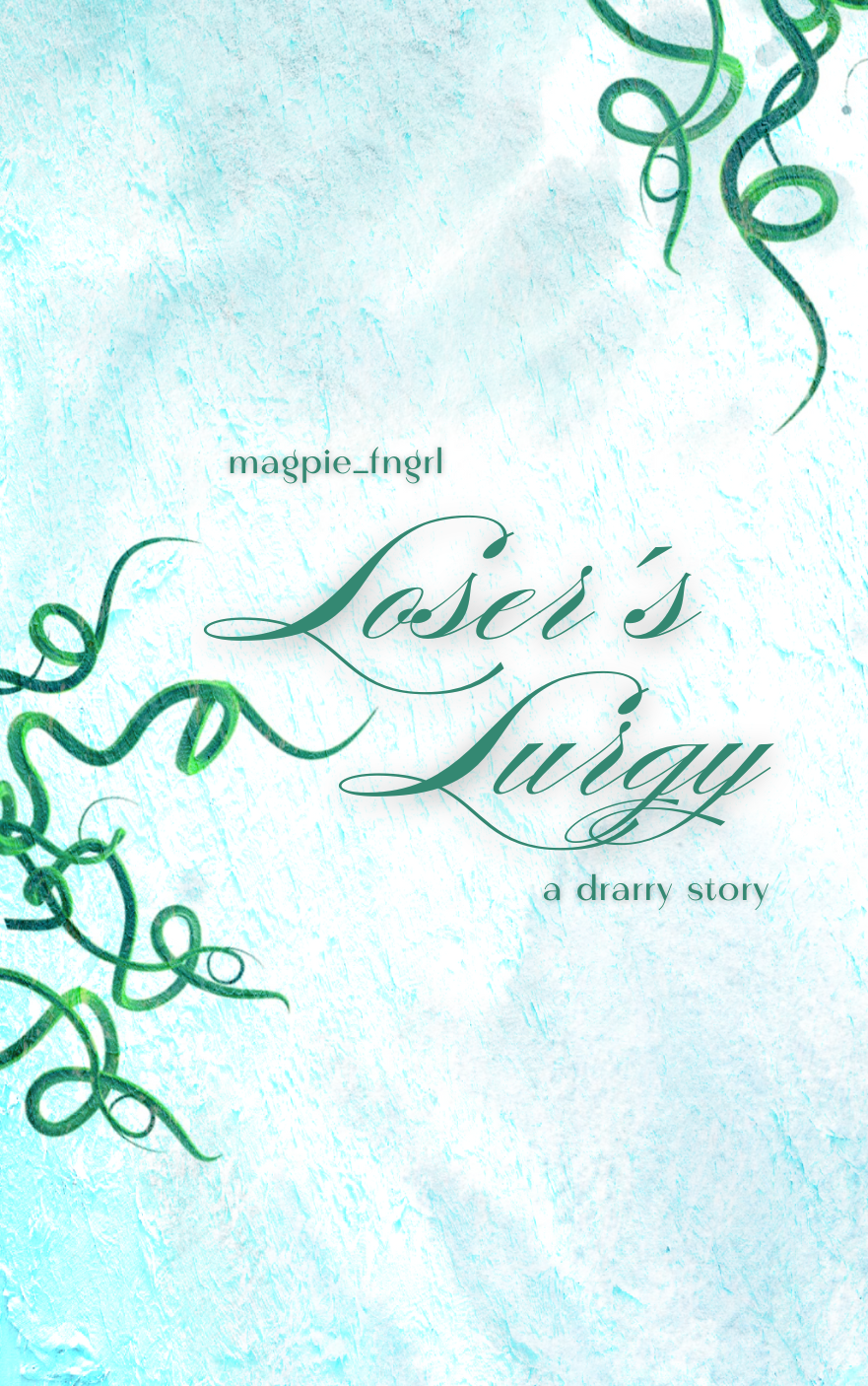 Lurgy Loser's Lurgy by magpie_fngrl | Goodreads