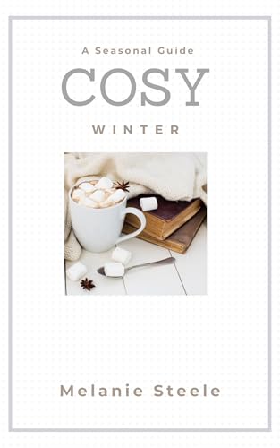 Cosy Winter: A Seasonal Guide