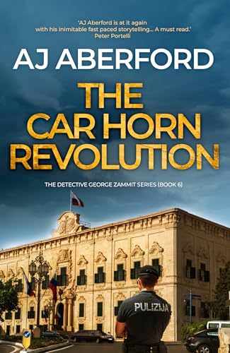 The Car Horn Revolution: A gripping action-packed thriller set in Malta