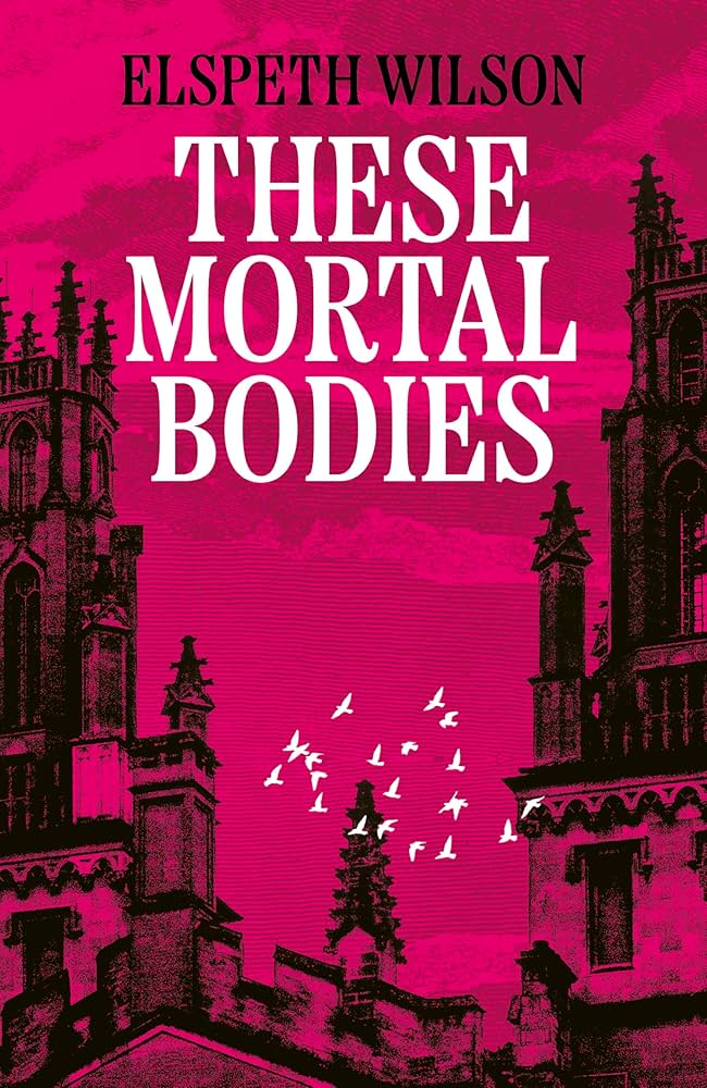 These Mortal Bodies book cover