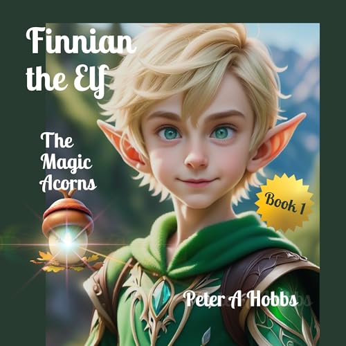 Finnian the Elf: The Magic Acorns