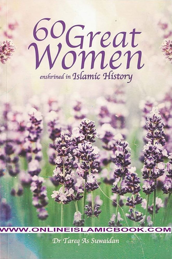 60 Great Women Enshrined in Islamic History