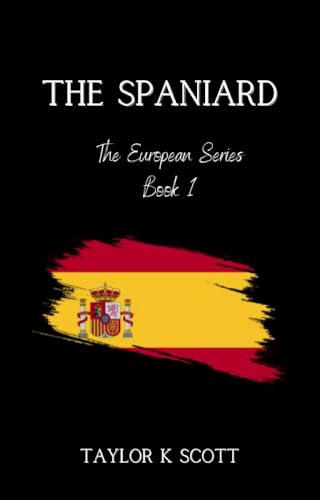 The Spaniard: The European Series