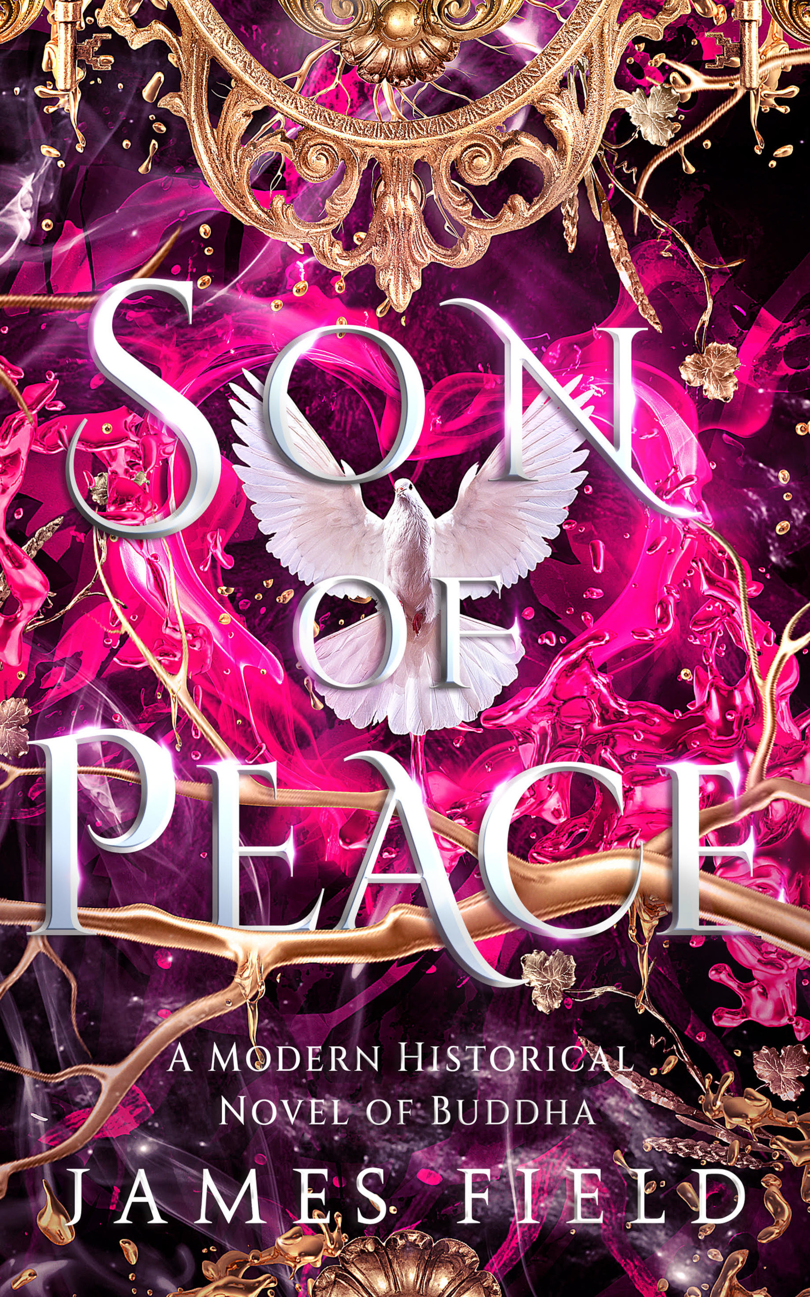 Son of Peace: A Modern Historical Novel of Buddha
