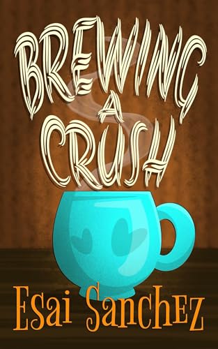 Brewing a Crush