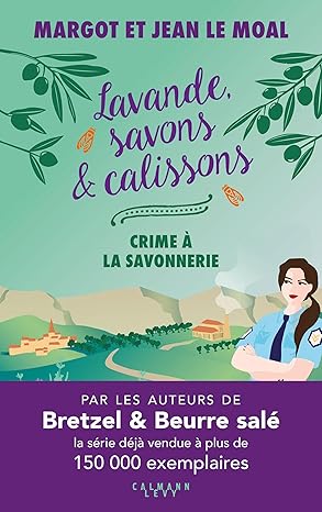 Crime à la savonnerie (Lavande, savons et calisson, #1)