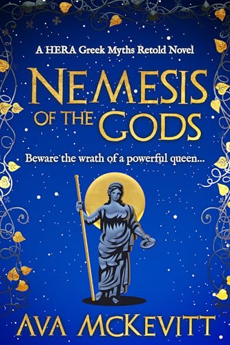 Nemesis of the Gods: Beware the wrath of a powerful queen...