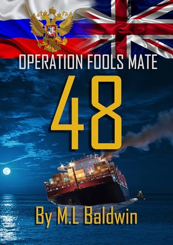 Operation Fools Mate 48: A modern military action thriller