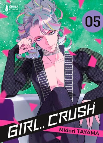 Girl Crush T05: Girl Crush, T5 (French Edition)