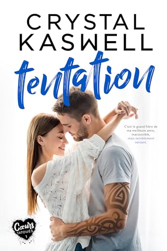Tentation (Cœurs tatoués t. 1)