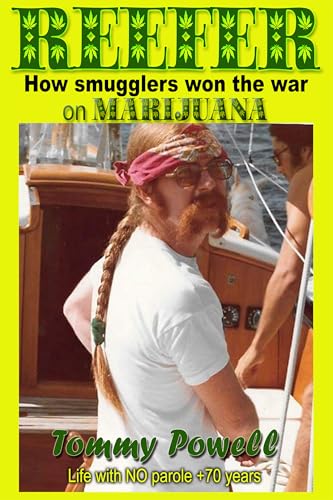REEFER: How Smugglers Won the War on Marijuana