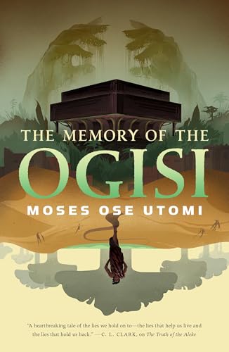 The Memory of the Ogisi (The Forever Desert Book 3)