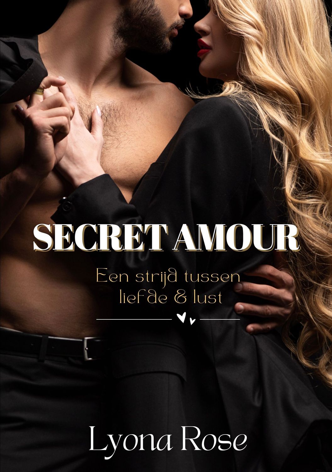 Secret amour: Een strijd tussen liefde & lust