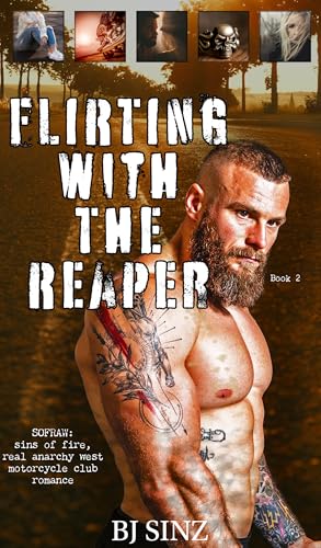 Flirting with the Reaper (Sins of Fire Real Anarchy West