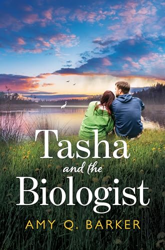 Tasha and the Biologist: A Heartwarming Small Town Birding Romance