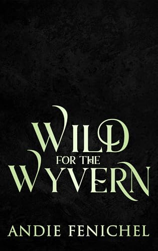 Wild for the Wyvern book cover