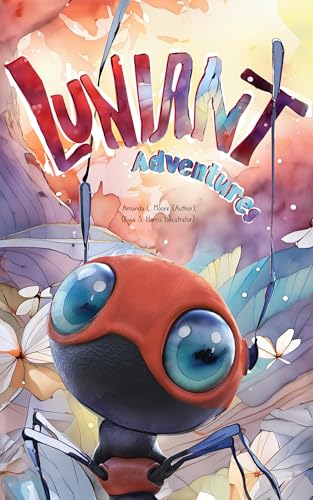 Luniant Adventures: Video-Illustrated Short Story Book for Kids Ages 6-10, Picture Book for Young Dreamers (Ages 4-8) – Perfect Bedtime Storybook Gift