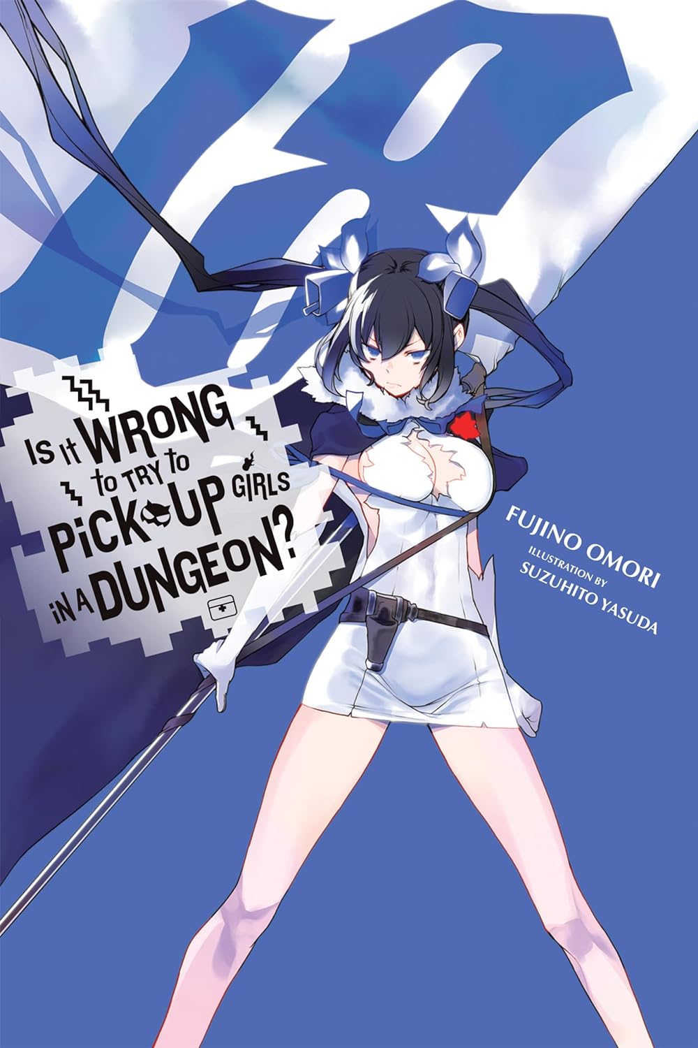Is It Wrong to Try to Pick Up Girls in a Dungeon?, Vol. 18