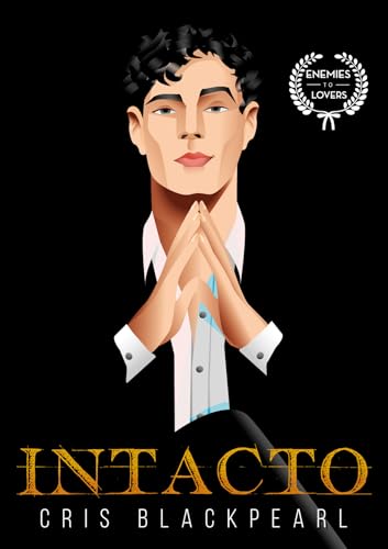 Intacto: Cómo llegar a tu corazón. Amor en un castillo medieval en el norte de Inglaterra. Enemies to lovers. (Serie Intacto nº 1)