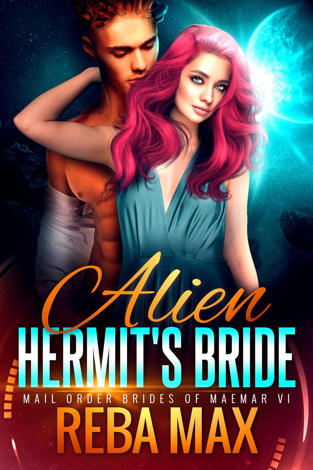 Alien Hermit's Bride (Mail Order Brides of Maemar VI, #1) by Reba Max ...
