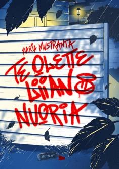 Te olette liian nuoria