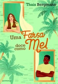 Uma farsa doce como o mel