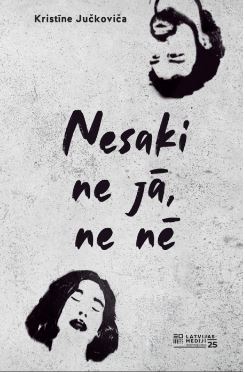 Nesaki ne jā, ne nē