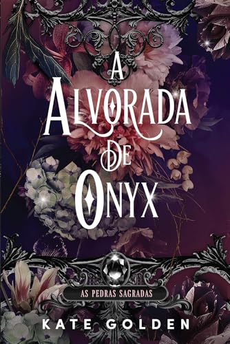 A Alvorada de Ónix (As pedras sagradas, #1)