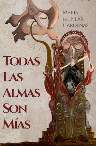 Todas las almas son mías: Una novela sobre la injusticia, el coraje y el amor