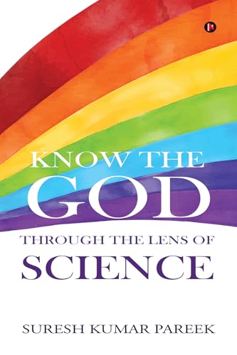 Know the God through the Lens of Science