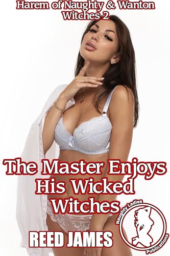 The Master Enjoys His Wicked Witches