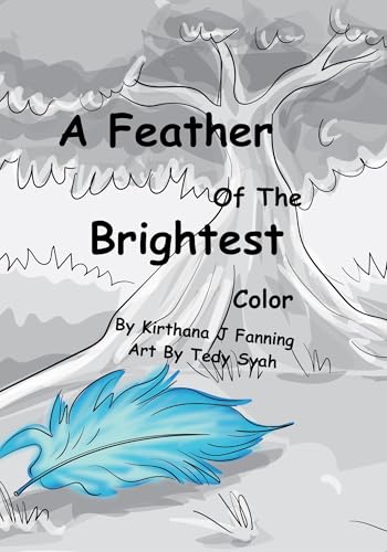 A Feather Of The Brightest Color