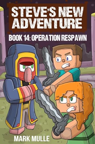 Steve's New Adventure Book 14: Operation Respawn