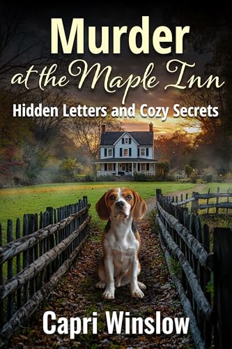 Murder at The Maple Inn: Hidden Letters and Cozy Secrets