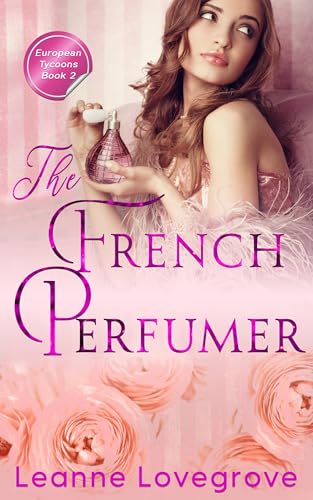 The French Perfumer: European Tycoons