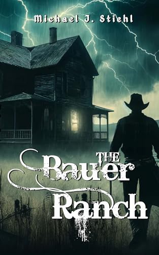 The Bauer Ranch