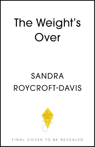 The Weight's Over - Take Back Control: Break free from dieting, transform your mindset and change your life. The Top 5 Sunday Times Bestseller 2025