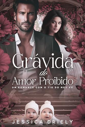 Grávida do Amor Proibido: Um Romance com o Tio do Meu Ex