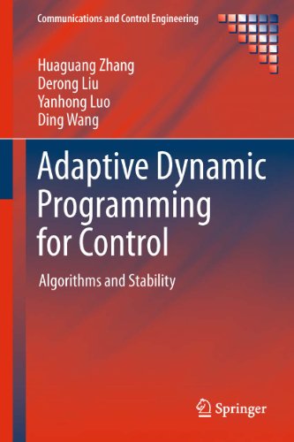Adaptive Dynamic Programming for Control: Algorithms and Stability by ...