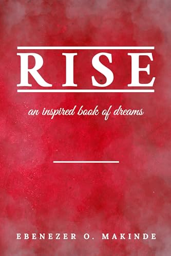 Rise: An Inspired Book of Dreams
