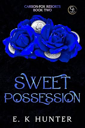 Sweet Possession: Carson-Fox Resorts Book Two