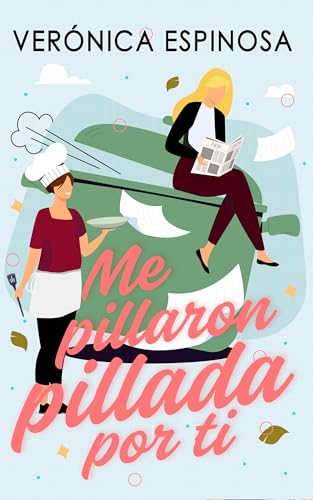 Me pillaron pillada por ti: Romance lésbico