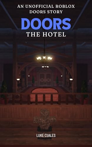 DOORS: The Hotel: An Unofficial Roblox DOORS Story