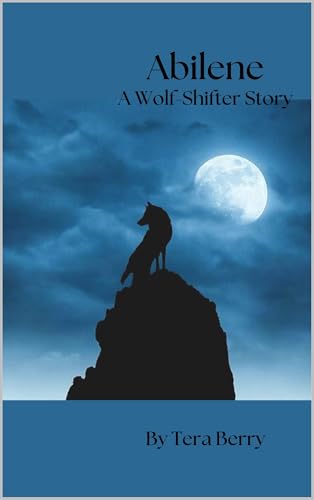 Abilene: A Wolf-Shifter Story