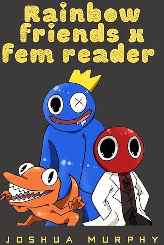 Rainbow friends x fem reader