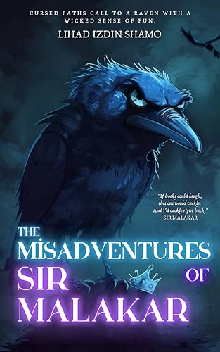 The Misadventures of Sir Malakar