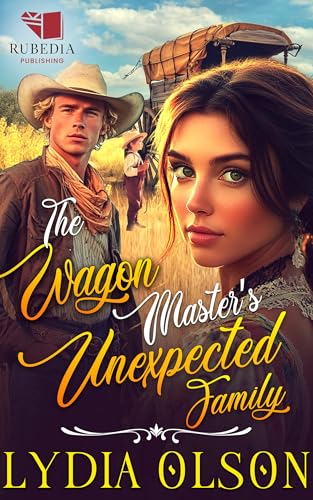 The Wagon Master's Unexpected Family: A Western Historical Romance Book